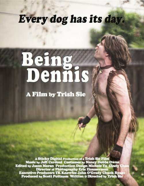 Being Dennis