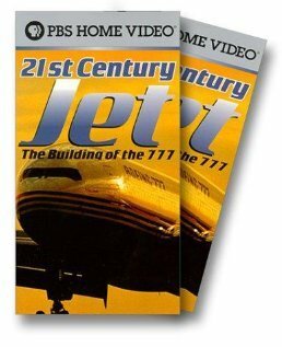 21st Century Jet: The Building of the 777