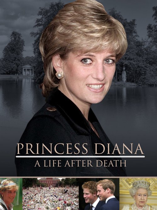 Princess Diana: A Life After Death