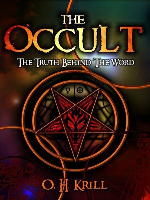 The Occult: The Truth Behind the Word