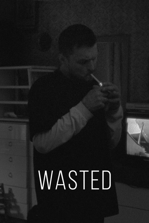 Wasted