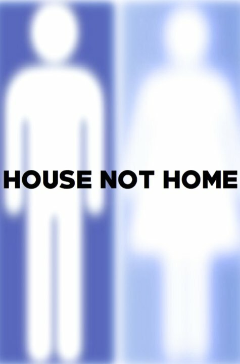 House Not Home