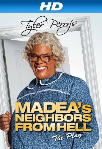 Madea's Neighbors from Hell