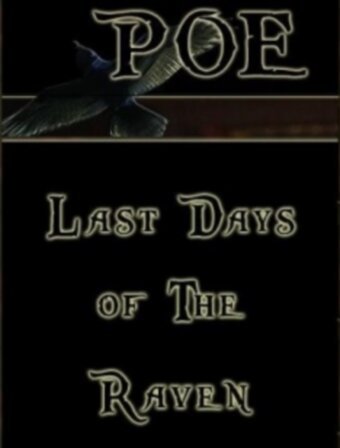 Poe: Last Days of the Raven