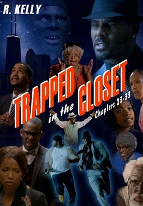 Trapped in the Closet: Chapters 23-33