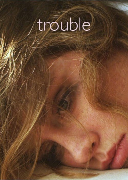 Trouble