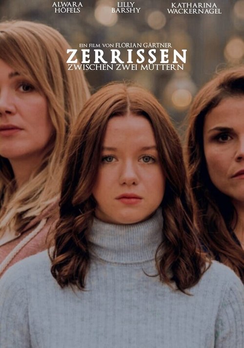 Zerrissen - Zwischen zwei Müttern