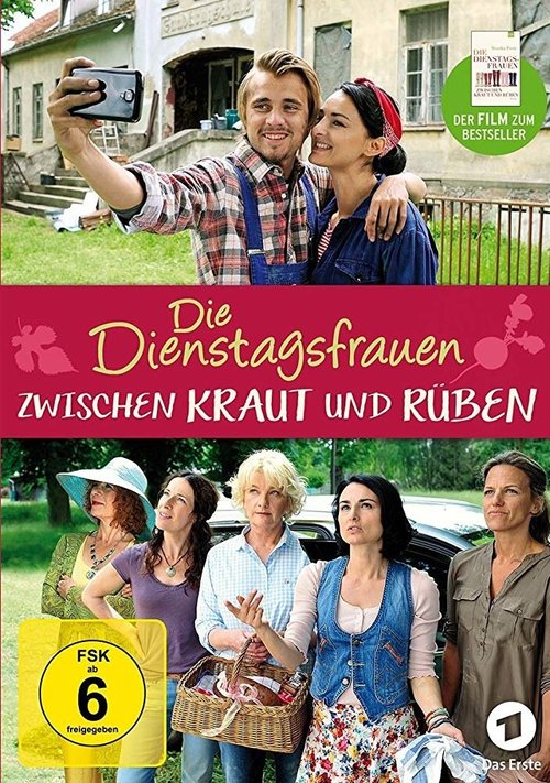 Die Dienstagsfrauen: Zwischen Kraut und Rüben