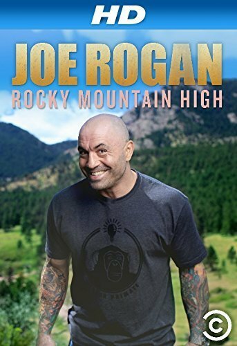 Джо Роган: Rocky Mountain High