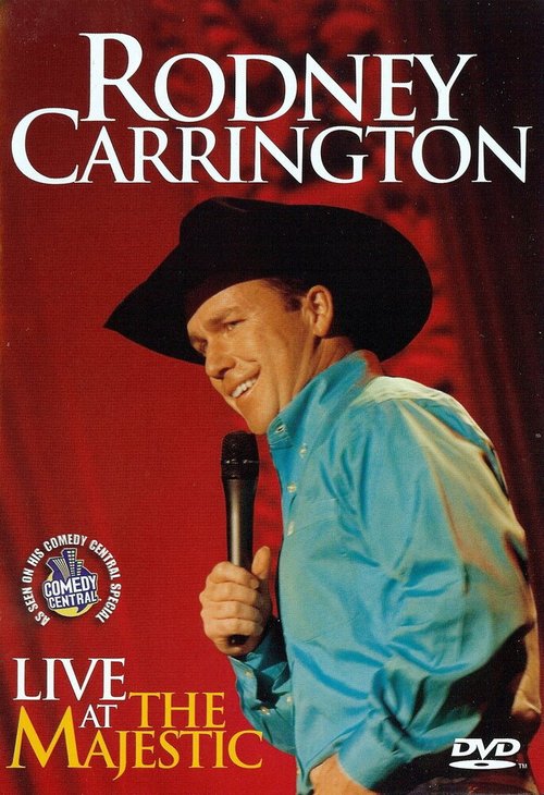 Rodney Carrington: Live at the Majestic