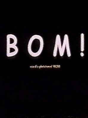 Bom!