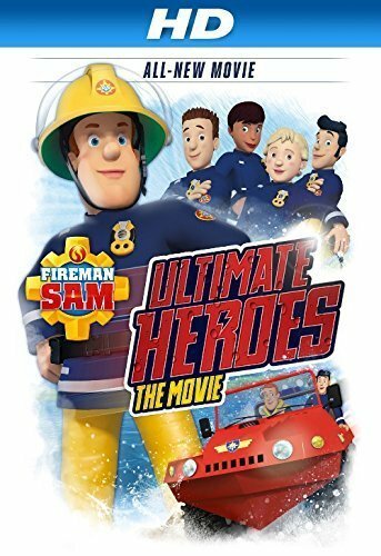 Fireman Sam: Ultimate Heroes - The Movie